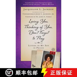 【3-4周达】Loving You, Thinking of You, Don't Forget to Pray: Letters to My Son in Prison [9781951627478]