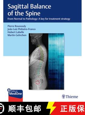 【3-4周达】Sagittal Balance of the Spine: From Normal to Pathology: A Key for Treatment Strategy [9781626237322]