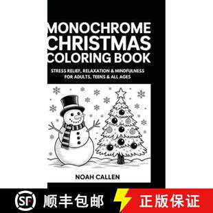 【3-4周达】精装 MONOCHROME CHRISTMAS COLORING BOOK: Stress Relief, Relaxation & Mindfulness for Adult... [9789371232593]