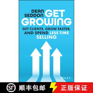【3-4周达】Get Growing: Get Clients, Grow Faster, and Spend L ess Time Selling [9781394205844]