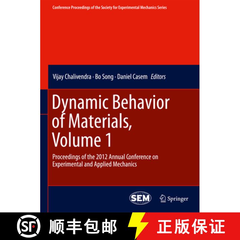 【3-4周达】Dynamic Behavior of Materials, Volume 1: Proceedings of the 2012 Annual Conference on Expe... [9781461442370]