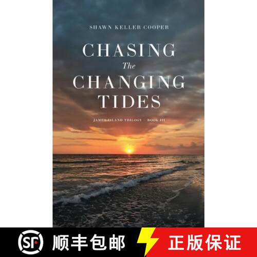 【3-4周达】Chasing the Changing Tides: James Island Trilogy, Book III [9781733703154]