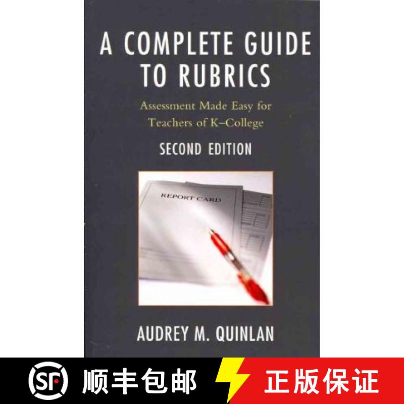 【3-4周达】A Complete Guide to Rubrics: Assessment Made Easy for Teachers, K-College, 2nd Edition [9781607096740]