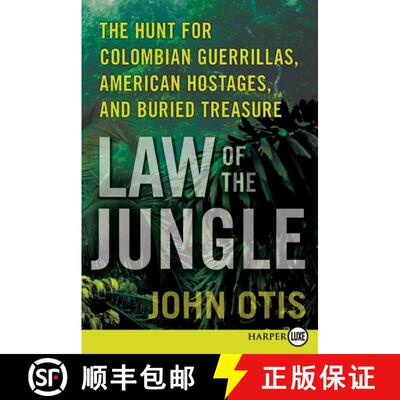 【3-4周达】Law of the Jungle: The Hunt for Colombian Guerrillas, American Hostages, and Buried Treasure [9780061945649]