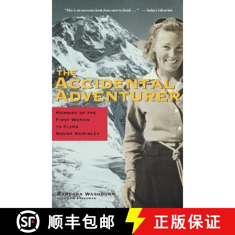 【3-4周达】The Accidental Adventurer: Memoirs of the First Woman to Clib Mount McKinley [9780945397977]
