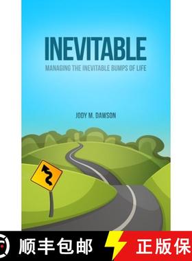 预订 Inevitable: Managing the Inevitable Bumps of Life [9781645302292]