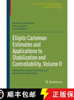 【3-4周达】Elliptic Carleman Estimates and Applications to Stabilization and Controllability, Volume ... [9783030886691]
