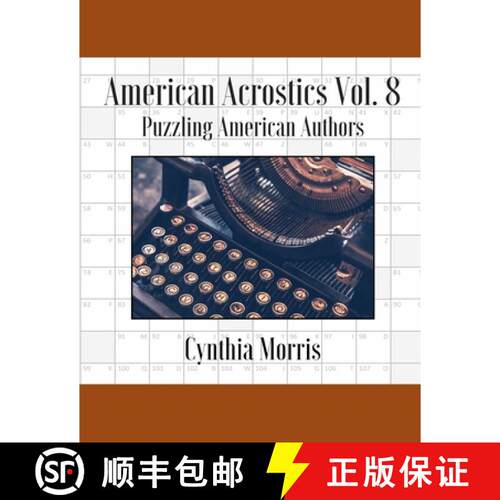 【3-4周达】American Acrostics Volume 8: Puzzling American Authors [9780998283173]