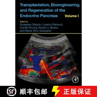 【3-4周达】精装 Transplantation, Bioengineering, and Regeneration of the Endocrine Pancreas: Volume 1 [9780128148334]