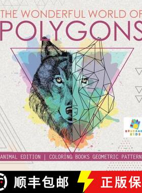 【3-4周达】The Wonderful World of Polygons | Animal Edition | Coloring Books Geometric Patterns [9781645211853]