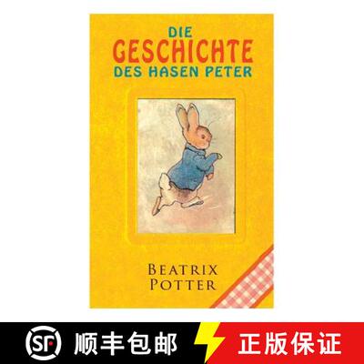 【3-4周达】Die Geschichte des Hasen Peter: Klassiker der Kinderliteratur [9788026886884]