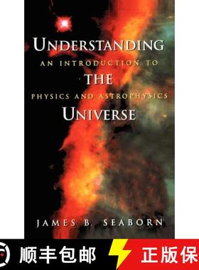 【3-4周达】Understanding the Universe : An Introduction to Physics and Astrophysics [9780387982953]
