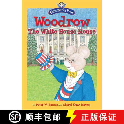 【3-4周达】精装 Woodrow, the White House Mouse [9781596987883]
