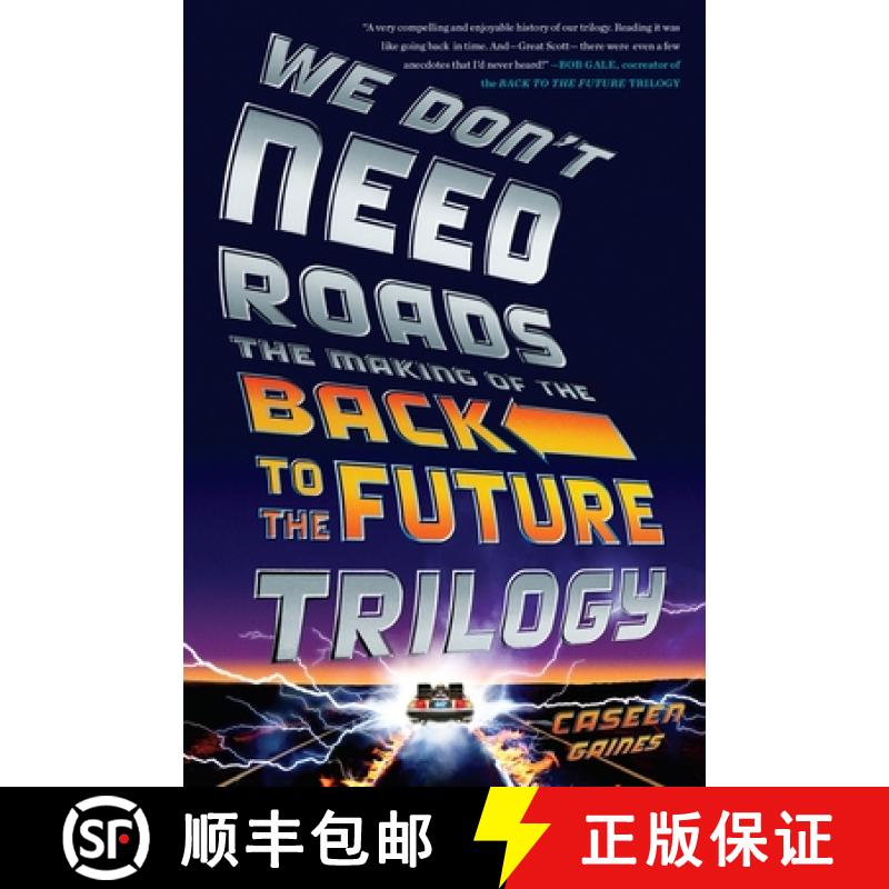 【2-3周达】We Don't Need Roads: The Making of the Back to the Future Trilogy [9780142181539]