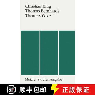 【3-4周达】Thomas Bernhards Theaterstücke: Metzler Studienausgabe [9783476007803]