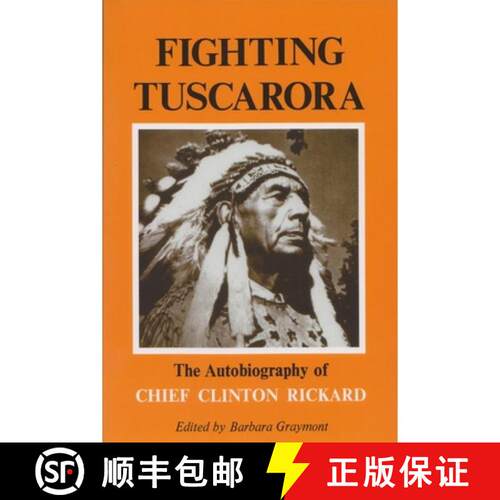 【3-4周达】Fighting Tuscarora – The Autobiography of Chief Clinton Rickard [9780815601906]