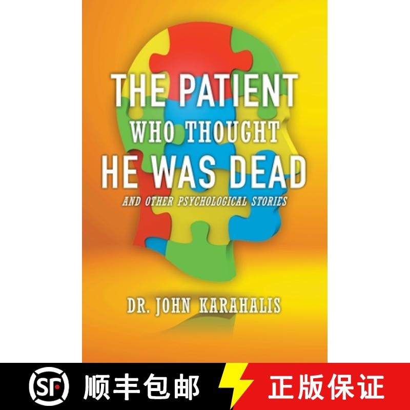 【2-3周达】The Patient Who Thought He Was Dead: and Other Psychological Stories [9781662902093]