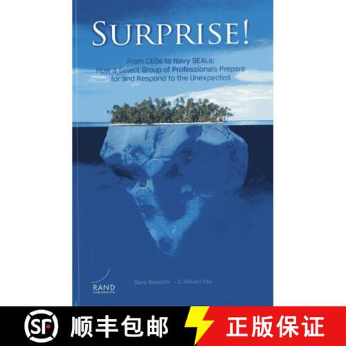 【3-4周达】Surprise! from Ceos to Navy Seals : How a Select Group of Professionals Prepare for and Re... [9780833081032]