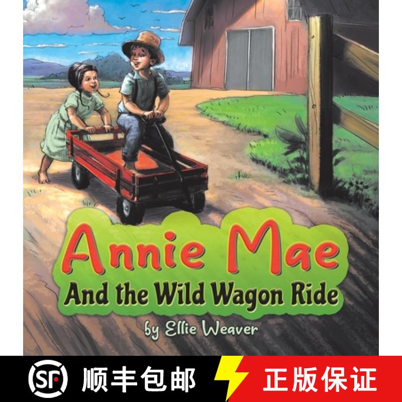 【3-4周达】Annie Mae And the Wild Wagon Ride [9780578558202]