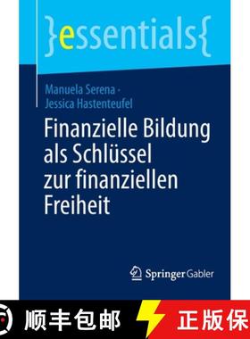 【3-4周达】Finanzielle Bildung als Schluessel zur finanziellen Freiheit [9783658373337]