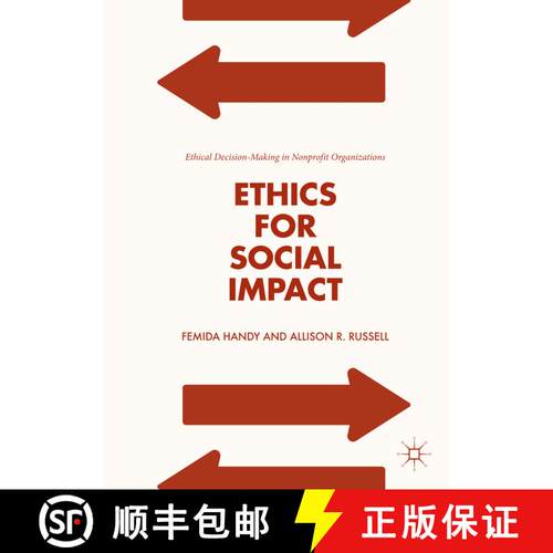 【3-4周达】精装 Ethics for Social Impact : Ethical Decision-Making in Nonprofit Organizations [9783319750392]