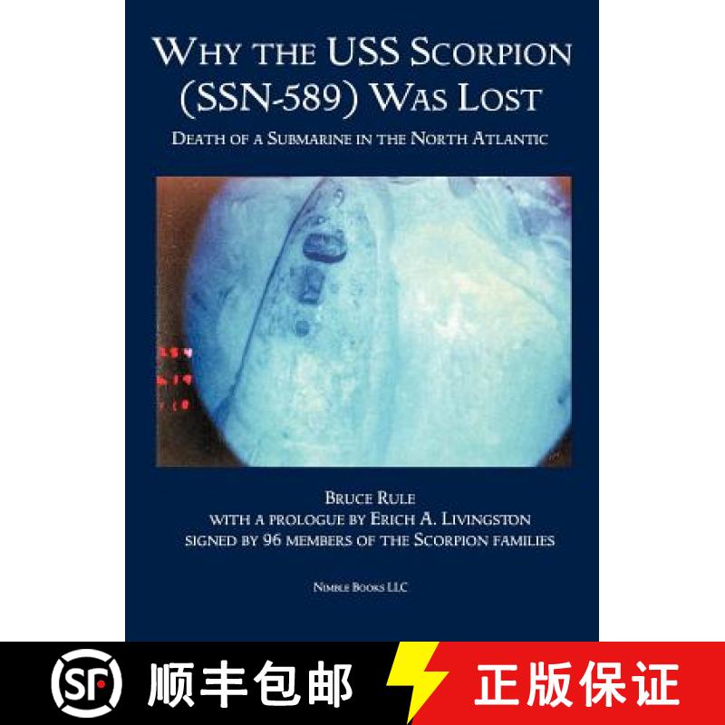 【2-3周达】Why the USS Scorpion (SSN 589) Was Lost: The Death of a Submarine in the North Atlantic [9781608881208]