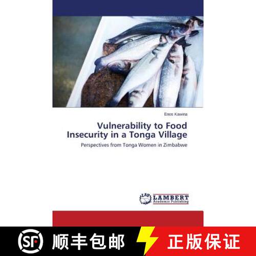 预订 Vulnerability to Food Insecurity in a Tonga Village [9783659168970]