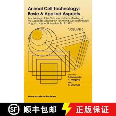【3-4周达】精装 Animal Cell Technology: Proceedings of the Sixth International Meeting of the Japanes... [9780792331568]