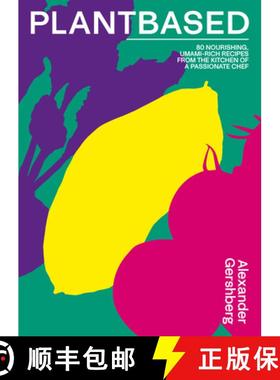 【3-4周达】Plantbased: 80 Nourishing, Umami-Rich Recipes from the Kitchen of a Passionate Chef [9781922754134]