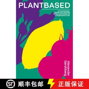 【3-4周达】Plantbased : 80 nourishing, umami-rich recipes from the kitchen of a passionate chef [9781922754134]