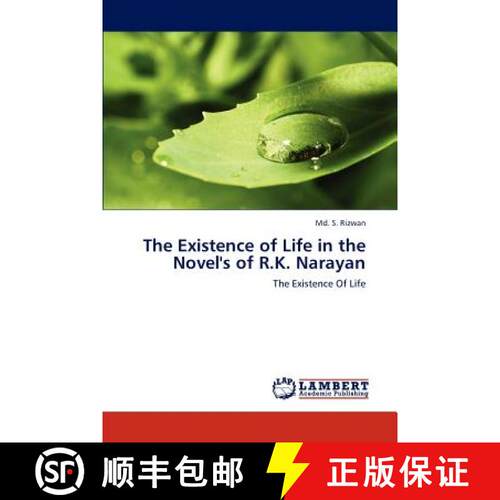 【3-4周达】The Existence of Life in the Novel's of R.K. Narayan [9783659308819]