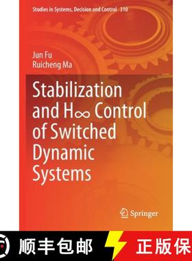 【3-4周达】Stabilization and H∞ Control of Switched Dynamic Systems [9783030541996]