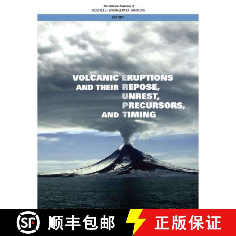 【3-4周达】Volcanic Eruptions and Their Repose, Unrest, Precursors, and Timing [9780309454124]