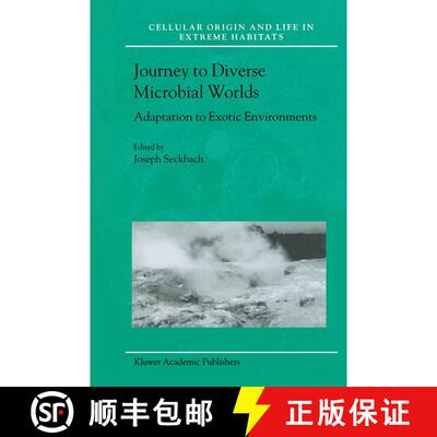 【3-4周达】精装 Journey to Diverse Microbial Worlds : Adaptation to Exotic Environments [9780792360209]