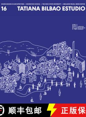 【3-4周达】Source Books in Architecture No. 16 : Tatiana Bilbao ESTUDIO [9781961856066]