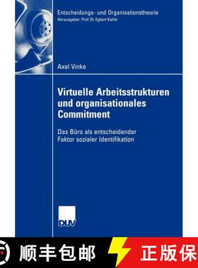【3-4周达】Virtuelle Arbeitsstrukturen und organisationales Commitment : Das Büro als entscheidender... [9783835000230]