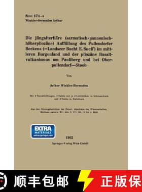 【3-4周达】Die jüngsttertiäre (sarmatisch-pannonisch-höherphiozäne) Auffüllung des Pullendorfer ... [9783662240816]