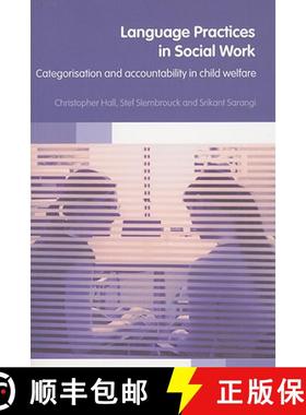 【3-4周达】Language Practices in Social Work: Categorisation and Accountability in Child Welfare [9780415356879]