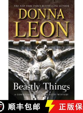 【3-4周达】Beastly Things: A Commissario Guido Brunetti Mystery [9780802146113]