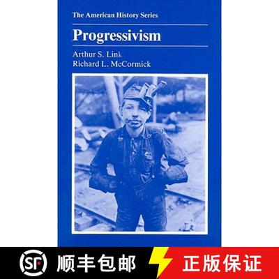 【3-4周达】Progressivism [Wiley历史] [9780882958149]