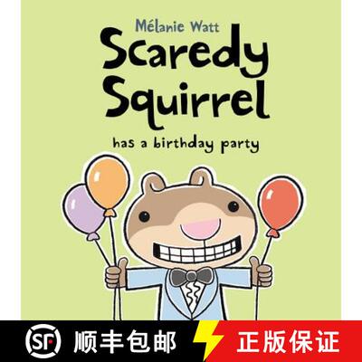 【3-4周达】精装 Scaredy Squirrel Has a Birthday Party [9781554534685]