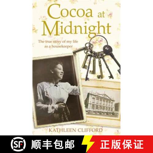 【3-4周达】Cocoa at Midnight: The Housekeeper's Tale - the remarkable true story of life below stairs... [9781444735956]