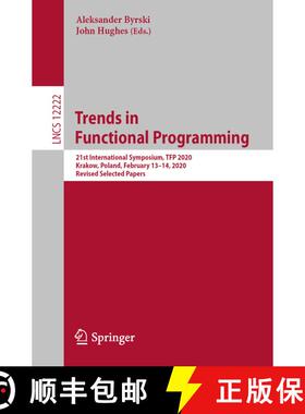 【3-4周达】Trends in Functional Programming : 21st International Symposium, TFP 2020, Krakow, Poland,... [9783030577605]