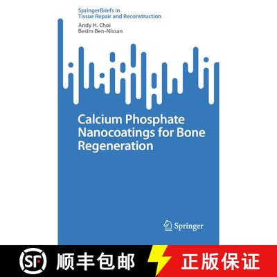 【3-4周达】Calcium Phosphate Nanocoatings for Bone Regeneration [9789819955053]