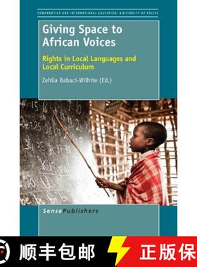 预订 Giving Space to African Voices: Rights in Local Languages and Local Curriculum [9789462097339]