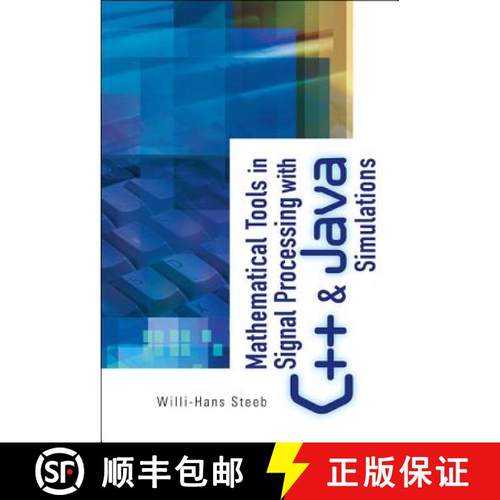 【3-4周达】Mathematical Tools in Signal Processing with C++ and Java Simulations [9789812565006]