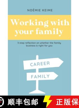 预订 Working with your family: 3-step reflection on whether the family business is right for you [9782958408909]