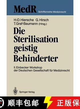 【3-4周达】Die Sterilisation geistig Behinderter : 2. Einbecker Workshop der Deutschen Gesellschaft f... [9783540193302]