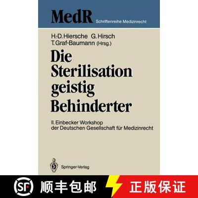 【3-4周达】Die Sterilisation geistig Behinderter : 2. Einbecker Workshop der Deutschen Gesellschaft f... [9783540193302]