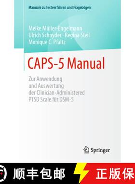 【3-4周达】CAPS-5 Manual : Zur Anwendung und Auswertung der Clinician-Administered PTSD Scale für DSM-5 [9783662675151]